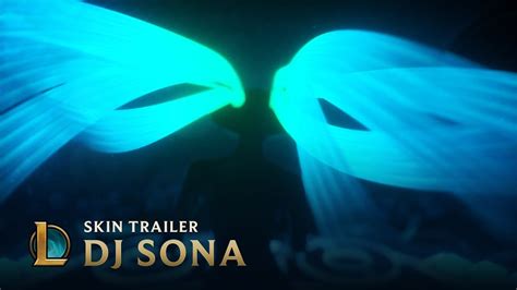 Dj Sona Ultimate Concert Skins Trailer League Of Legends Dj Sona