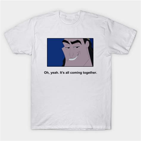 Oh Yeah Its All Coming Together Meme Memes T Shirt Teepublic