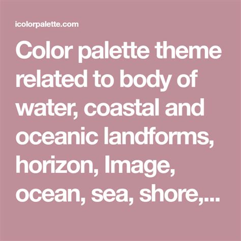 The Words Color Palette Theme Related To Body Of Water Coastal And