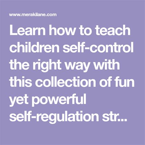 Learn How To Teach Children Self Control The Right Way With This