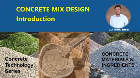 Concrete Mix Design - Introduction to Concrete Mixture Ingredients