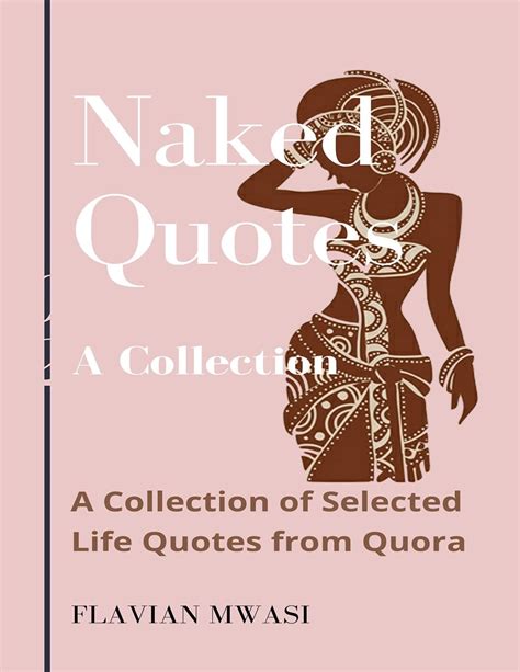 Naked Quotes A Collection Of Selected Life Quotes From Quora Payhip