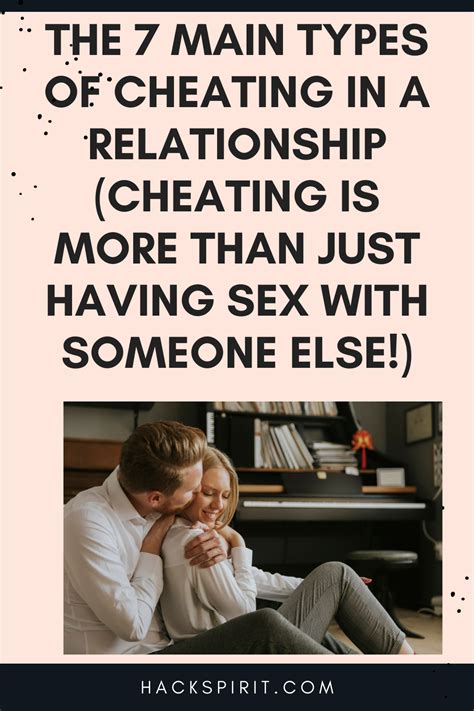 what is considered cheating in a relationship the 7 main types flirting with men what is