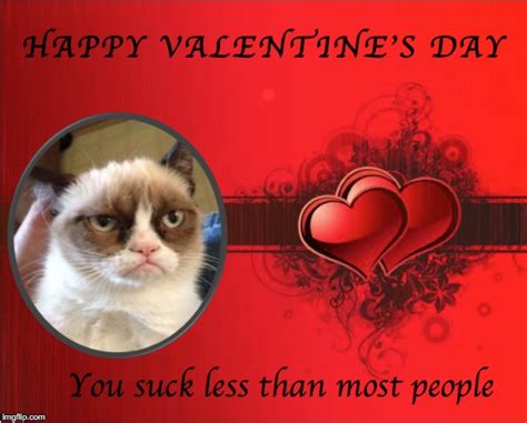 Grumpys Valentines Greeting Imgflip