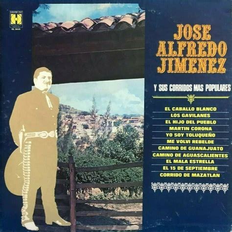 José Alfredo Jiménez Y Sus Corridos Más Populares By José Alfredo