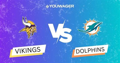 Vikings At Dolphins Betting Odds Game Preview Nfl Week