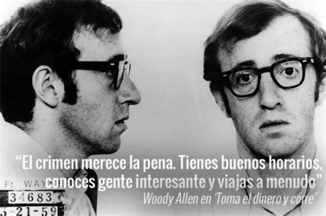 Frases De Woody Allen Sobre El Sexo La Muerte Y La Religi N Verne