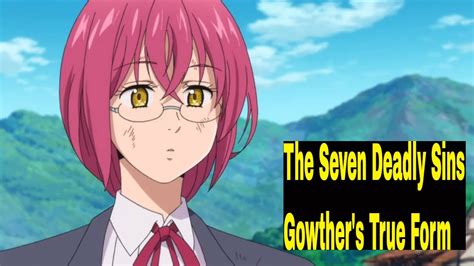 The Seven Deadly Sins Gowthers True Form Youtube