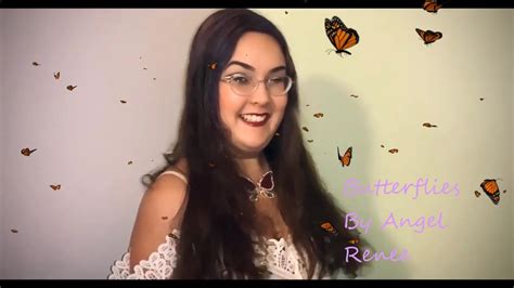 butterflies by angel renee youtube