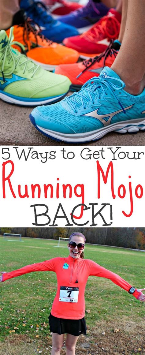 5 Ways To Get Your Running Mojo Back Fitness Running Motivation And
