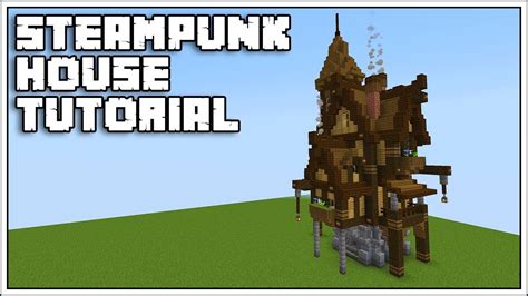 Minecraft Steampunk House Tutorial Minecraft Youtube