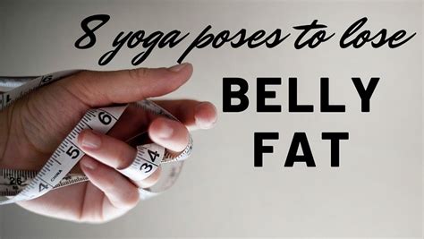 8 Yoga Poses For Flat Tummy Burn Belly Fat In Few Weeks