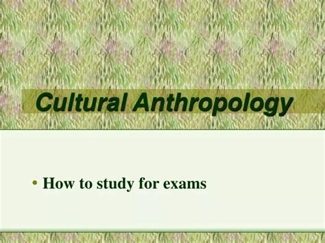 Ppt Cultural Anthropology Powerpoint Presentation Free Download Id