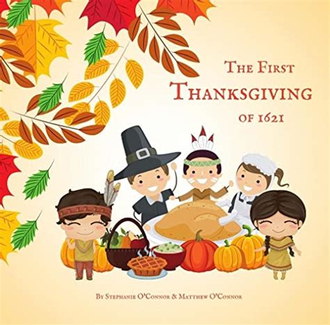The First Thanksgiving Of 1621 First Thanksgiving Book For