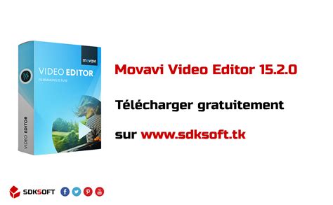 Movavi Video Editor Crack Sdksoft T L Chargez Gratuitement