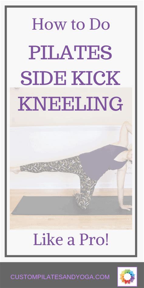 How To Do Pilates Side Kick Kneeling Like A Pro Custom Pilates And Yoga