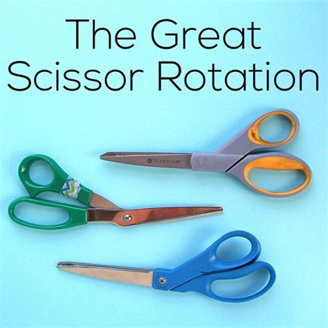 The Great Scissor Rotation How To Get The Most Use Out Of Every Pair