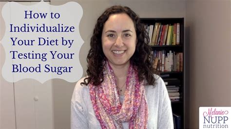 Individualizing Your Diet By Testing Your Blood Sugar Youtube