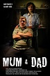 The Critical Ramblings of Lord Napsack: Mum & Dad (2008)