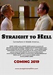 Straight to Hell (2019) - Posters — The Movie Database (TMDB)