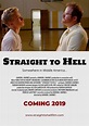 Straight to Hell (2019) - Posters — The Movie Database (TMDB)