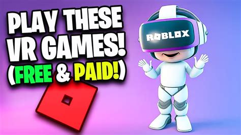 Best Roblox Vr Games You Should Play Free And Paid Youtube