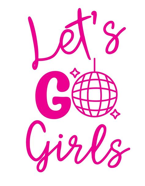 Lets Go Girls Svg File Etsy