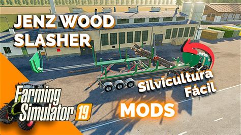 Melhor Mod De Silvicultura Wood Slasher Farming Simulator 19 Mods