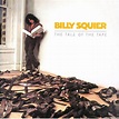 Billy Squier - The Tale Of The Tape (2006, CD) | Discogs