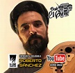 DESDE ELGHETTO REGGAE SHOW: Entrevista a "Roberto Sanchez" A - Lone ...