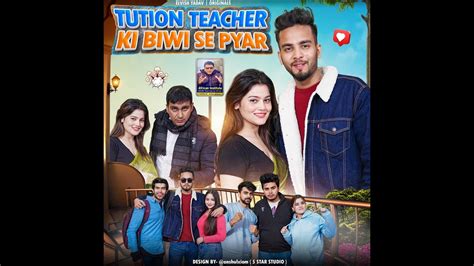 Tution Teacher Ki Biwi Se Pyar Episode 2 Trailer Tutionteacherkibiwisepyaarepisode2