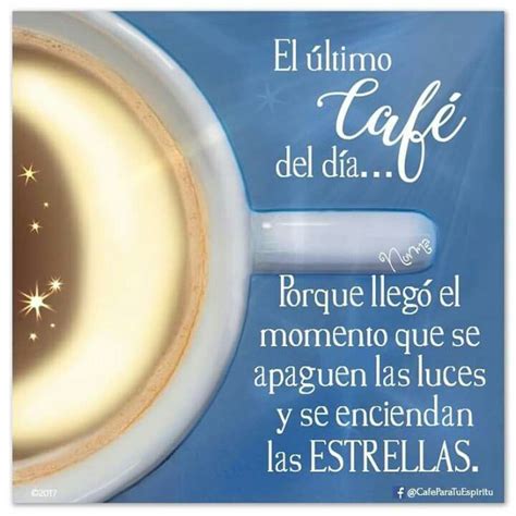 Buenas Noches Con Un Buen Caf Frases De Cafe Amo El Caf Taza De