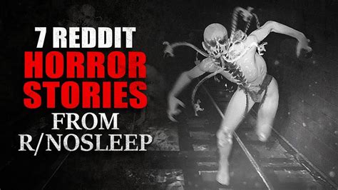7 Reddit Horror Stories From Deep Within Rnosleep Youtube