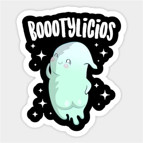 boootylicous cute ghost booty funny ghost sticker teepublic
