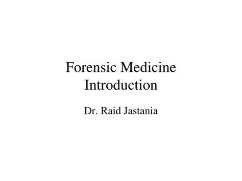 Ppt Forensic Medicine Introduction Powerpoint