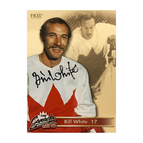 Bill White 17 Signed Official 40th Anniversary Team Canada 1972 Card