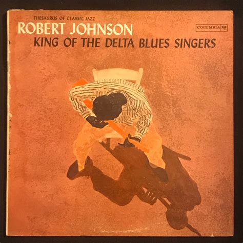 Robert Johnson King Of The Delta Blues Singers 1961 Vinyl Discogs
