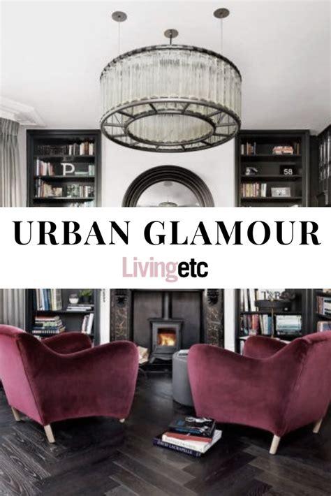 Urban Glam Glamour Interiors Modern House Design Chic Interior