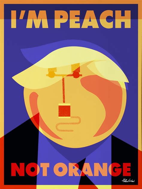 For a long time, they've known they were going to impeach mr trump, the only real question was: Trump Impeachment Artwork: "I'm Peach, Not Orange" : PoliticalHumor
