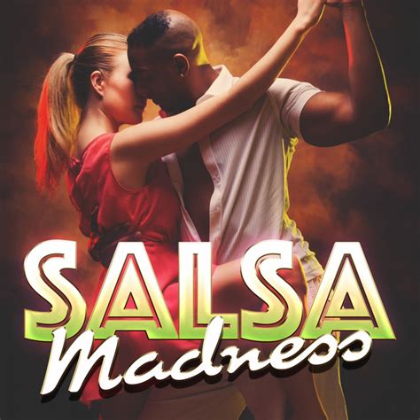 Salsa Madness Compilation By Salsa Latin 100 Spotify