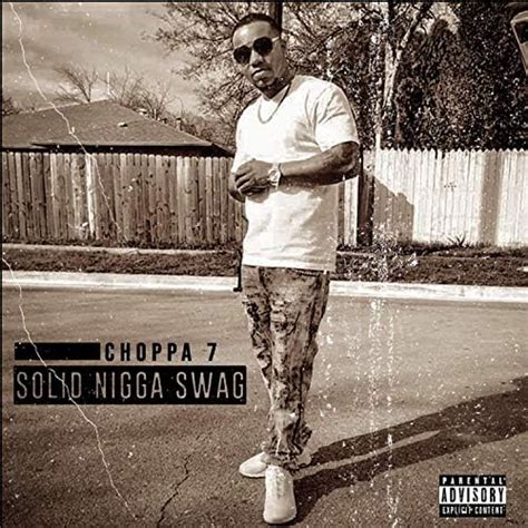 Solid Nigga Swag Explicit By Choppa Se7en On Amazon Music Amazon