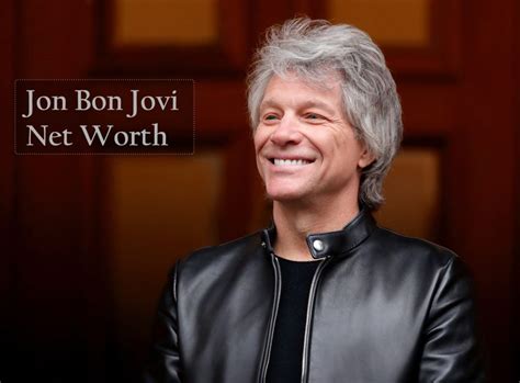 Jon Bon Jovi Net Worth 2021 Wiki Bio Age Height Career
