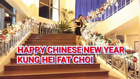 Kung Hei Fat Choi Happy Chinese New Year Youtube