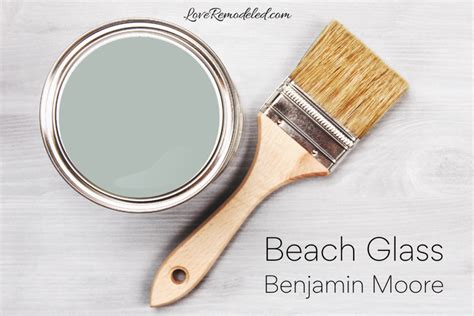 All About Benjamin Moore Beach Glass Love Remodeled