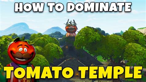 Fortnite Tomato Temple Tips How To Win King Status Youtube