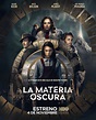 La Materia Oscura - Serie 2019 - SensaCine.com