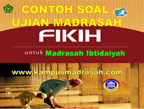 Ujian akhir madrasah berstandar nasional (uambn) a. Soal Ujian Madrasah Fiqih Jenjang MI