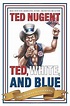 Amazon.com: Ted, White, and Blue: The Nugent Manifesto (9781596985551 ...