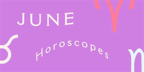 Your June Horoscopes Are Here June Horoscope Horoscope 2018 Zodiac