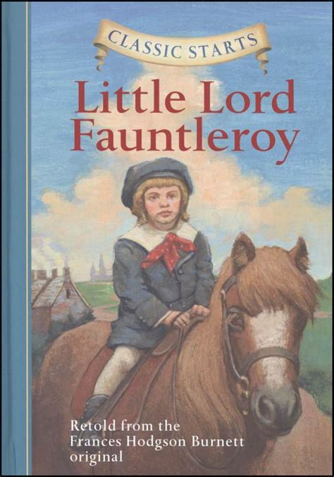 Little Lord Fauntleroy Classic Starts Sterling Publishing Company